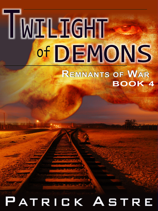 Title details for Twilight of Demons by Patrick Astre - Available
